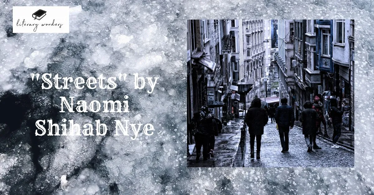 Streets by Naomi Shihab Nye